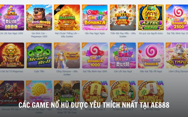 Nổ Hũ Là Gì? Top Game Nổ Hũ Đổi Thưởng Hot Nhất AE888 Khám phá kho game nổ hũ được yêu thích nhất tại AE888