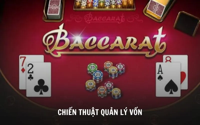 Chiến thuật quản lý vốn giúp người chơi giành chiến thắng