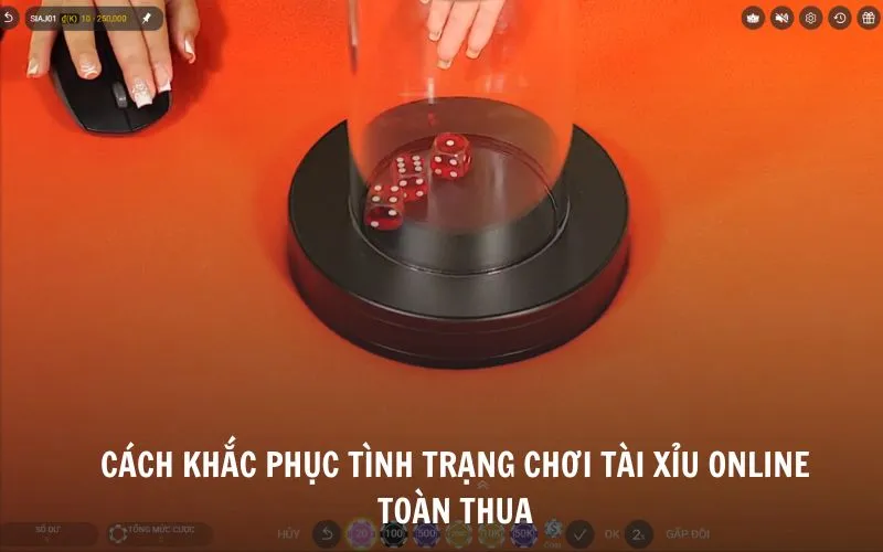 Tại Sao Chơi Tài Xỉu Online Toàn Thua? Cách Đánh Tài Xỉu Hiệu Quả Cách khắc phục tình trạng chơi Tài Xỉu online toàn thua