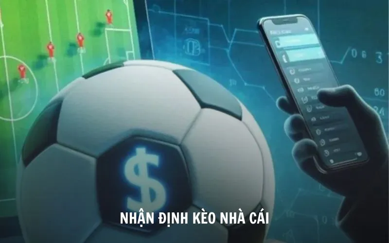 nhận định kèo nhà cái